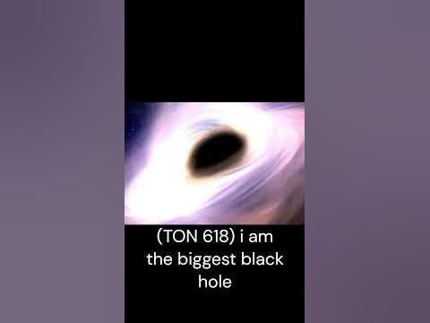phoenix A is bigger then TON 618 #blackhole #space - YouTube