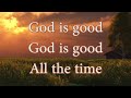 God is Good All The Time wiyh lyrics JESUS SONG