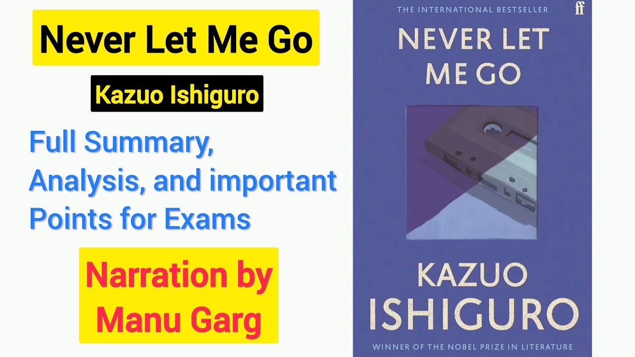 Never Let me Go by Kazuo Ishiguro Full Summary, Analysis, and Important ...