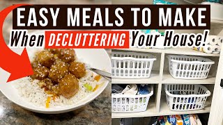 EASY MEALS TO MAKE when Decluttering Your Whole House! // Realistic Household Organization 2023