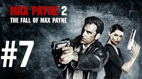 Max Payne 2 - Playthrough Part 7 - A Linear Sequence of Scares [No commentary] [HD PC]