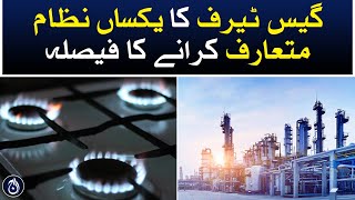 Decision to introduce uniform gas tariff system - Aaj News