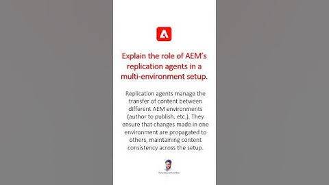 AEM’s replication agents in a multi environment #aem #aeminterviewquestions #adobeexperiencemanager