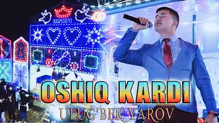 Ulug'bek Yarov - Oshiq kardi (2023) | Улугбек Яров - Oshiq kardi (2023)