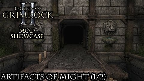 Legend of Grimrock 2 [Mod Showcase 2-1 - Artifacts of Might]