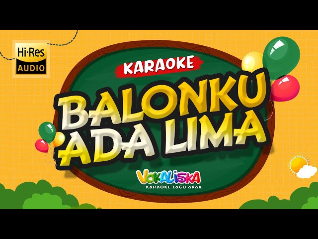 BALONKU ADA LIMA (KARAOKE TANPA VOKAL) LAGU ANAK INDONESIA class=