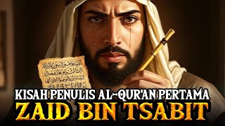 Dialah Yang Menyusun Al Quran Pertama Dalam Sejarah Islam Kisah Zaid Bin Tsabit  Sdanai Wafat