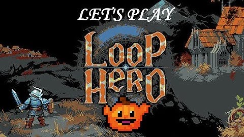 Loop Hero Let