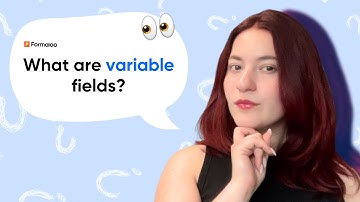 What are variable fields?