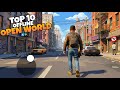 Top 10 Offline Open World Games for Android/iOS in 2025