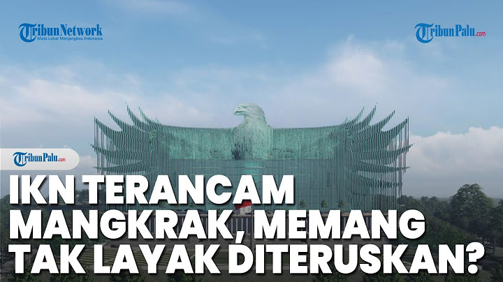 IKN Nusantara Terancam Mangkrak, Memang Tidak Layak Diteruskan Jadi Ibu Kota Negara.