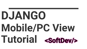 Django Mobile and PC View Tutorial