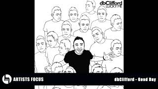 Musicdiffusion Artists Focus Dbclifford - Good Day