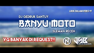 DJ Gedruk BANYU MOTO Slow Bass Santuy  (Nico Saputra Remix)