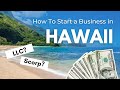 I&#39;m in Hawaii! Should I use an LLC?
