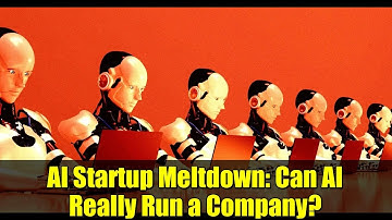 AI Startup Meltdown: Can AI Really Run a Company?