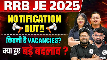 RRB JE 2025 Notification Out | RRB JE Notification 2025 | RRB JE Vacancy 2025 | Engineers Wallah