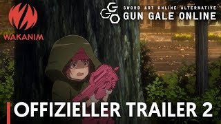 SWORD ART ONLINE ALTERNATIVE "GUN GALE ONLINE" | Offizieller Trailer 2 [OmdU]