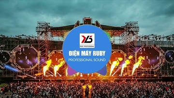 Nhạc Test Loa Sự Kiện | Đầy Đủ Bass Treble Mid  | Chất lượng Hay nhất | Điện Máy RUBY