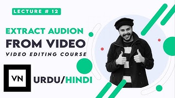 How to extract audio from Video | VN Video Editor Full Tutorial | VN Editor Hindi Tutorial