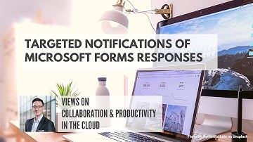 Targeted Notifications of Microsoft Forms Responses