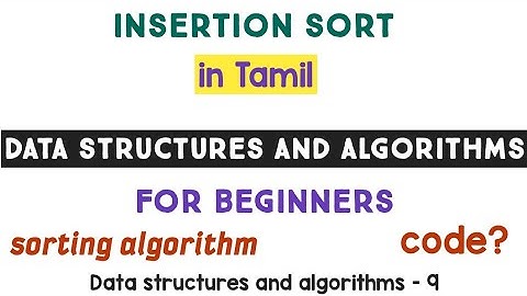 Insertion sort | sorting | data structures | programming | coding in tamil | programming in tamil