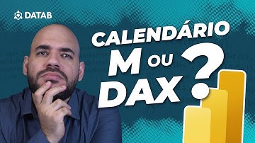 [Power BI] Como criar uma tabela Calendário no Power BI (usando M e DAX)