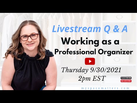2021 What Is a Professional Organizer?