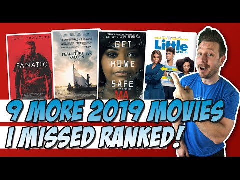 Nine More 2019 Movies I Missed Ranked! (w/ Ma, The Fanatic, & Peanut Butter Falc