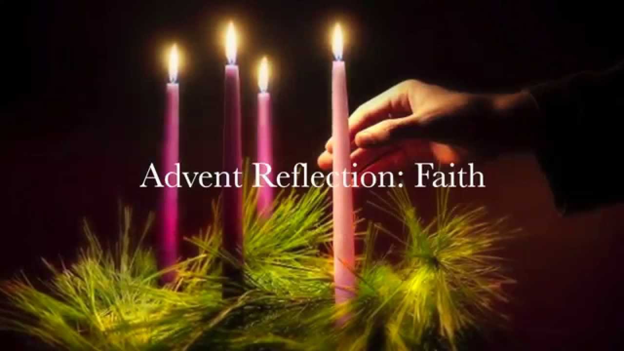 Advent Reflection: Faith - YouTube