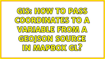 GIS: How to pass coordinates to a variable from a geojson source in mapbox gl?