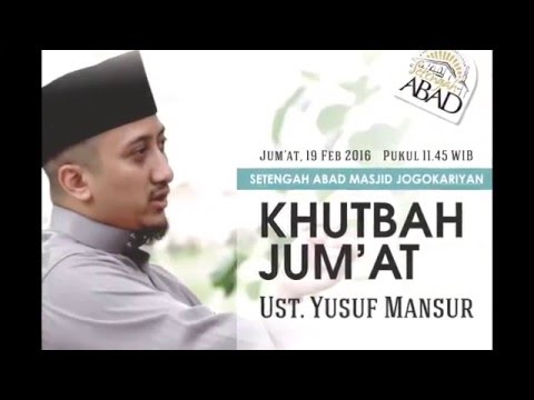 Khutbah Jumat Ust Yusuf Mansur Tanggal 19 Februari 2016 Masjid Jogokariyan Youtube