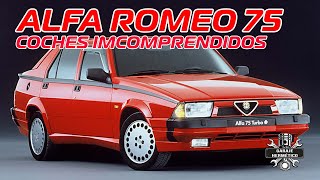 ALFA ROMEO 75, el mejor Alfa: Coches Incomprendidos