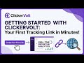 Create &amp; Track Your First Link in 2 Minutes | ClickerVolt Getting Started