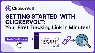 Create &amp; Track Your First Link in 2 Minutes | ClickerVolt Getting Started