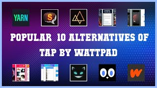 Tap by Wattpad | Best 24 Alternatives of Tap by Wattpad screenshot 1