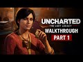 UNCHARTED: The Lost Legacy PS5 Gameplay Walkthrough | Part 1