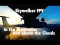 Long Range FPV Skywalker 1900 - 12.5km - In the Mountains & above the Clouds - OSD & HD