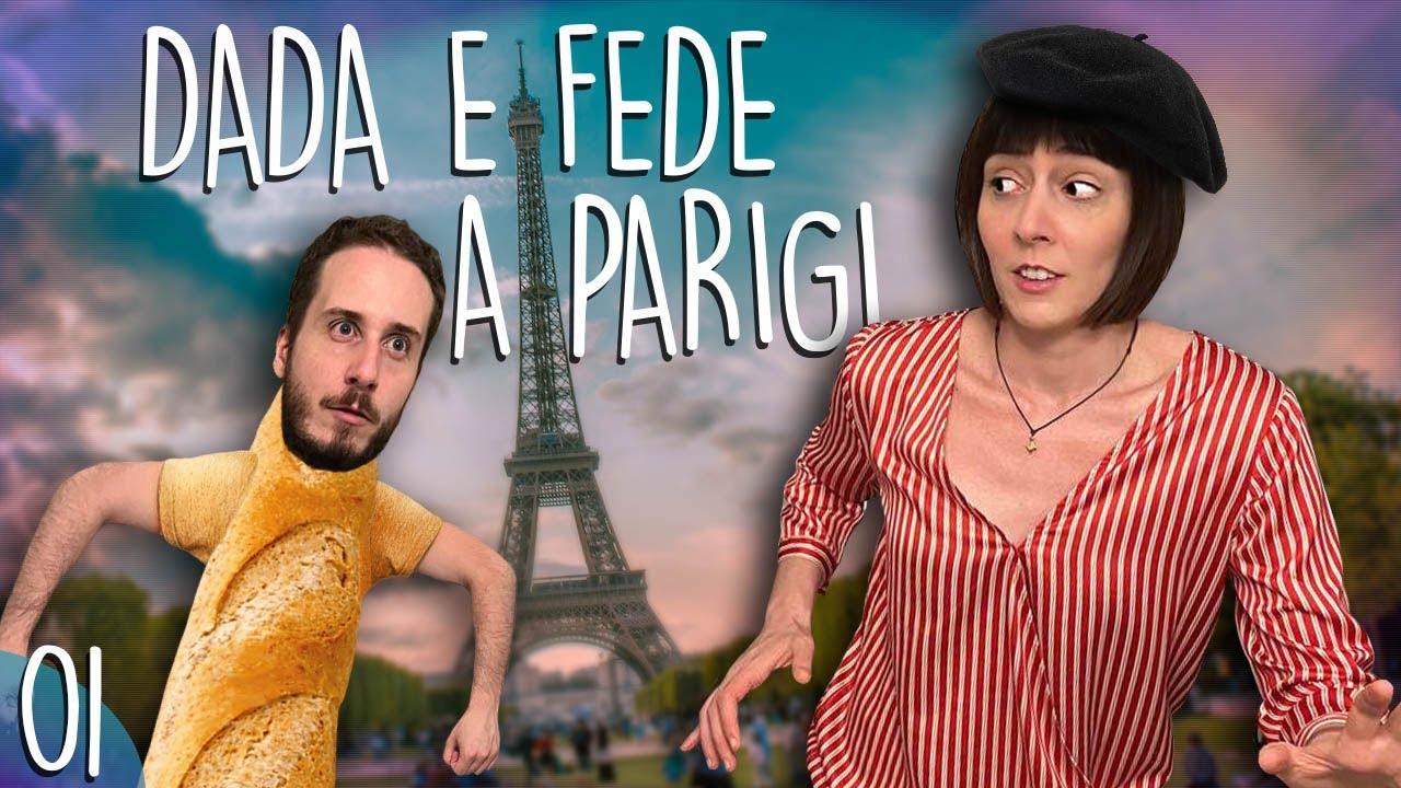 Dada e Fede a Parigi Ep. 1