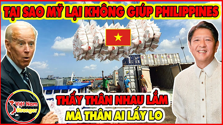 Ơ Kìa Lạ Nhỉ! Là Đồng Minh Thân Thiết Mỹ Nhưng Sao Philippine Lại Phải Đi Nhờ VN Cứu Trợ Lương Thực