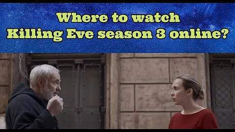 Where can i stream Season 3 of Killing Eve?