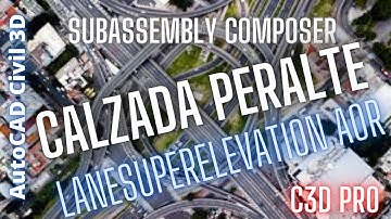 SUBASSEMBLY COMPOSER  C3D 5: LANESUPERELEVATION AOR