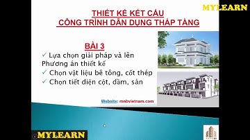 Bài 3 khóa học thiết kế kết cấu công trình nhà dân dụng thấp tầng