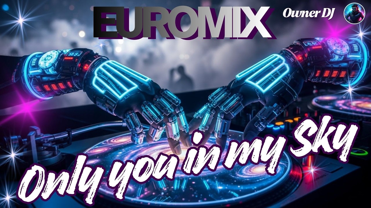 Owner DJ - Only You in My Sky - Eurodance Anthem - #eurodance #remix # ...