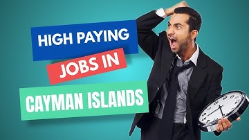 How to Get a High Paying Job in the Cayman Islands in 2025