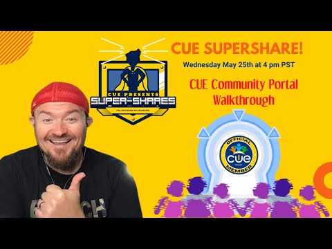 CUE SuperShares: NEW CUE Community Portal Walkthrough with Joe Marquez!