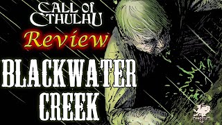Call of Cthulhu: Blackwater Creek - RPG Review by Seth Skorkowsky 50,923 views 10 months ago 24 minutes