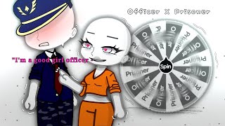 Making A Gacha Couple Oc Challenge Officer X Prisoner Edition Spin The Wheel Challenge