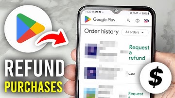 How To Refund Google Play Store Purchases - Full Guide