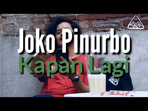 Joko Pinurbo | Kapan Lagi | Peri Sandi Huizche
